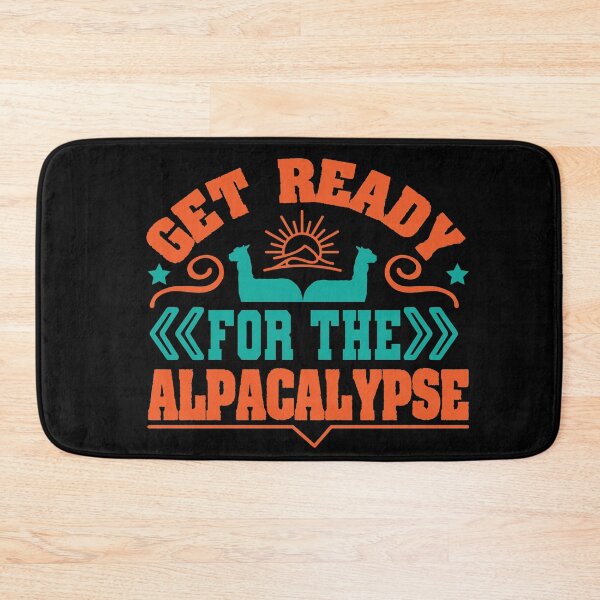 Item preview, Get Ready For The Alpacalypse - Alpaca designed and sold by YueHeng Creates ⭐⭐⭐⭐⭐.