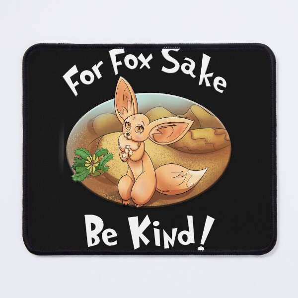 Item preview, For Fox Sake Be Kind - Funny Animal Quote designed and sold by GiftSonic.