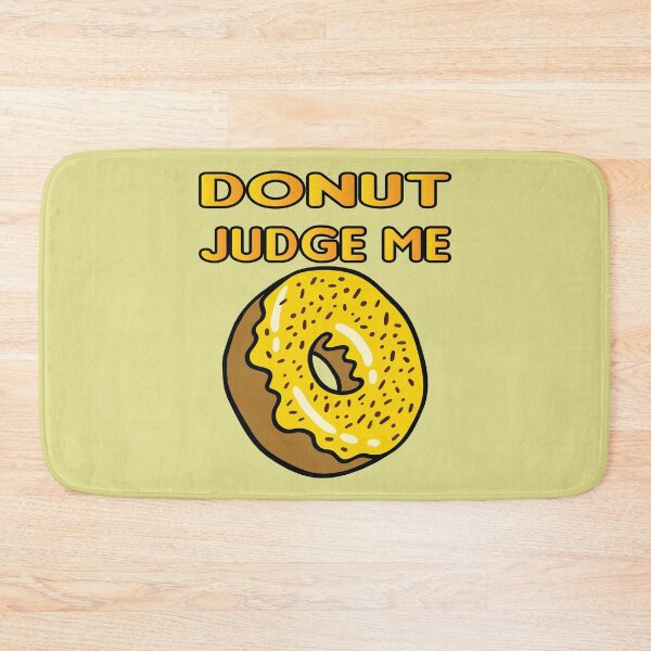 Item preview, Donut judge me designed and sold by Donutlovers.