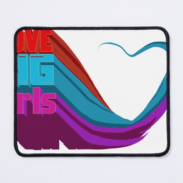 Item preview, I Love Big Girls designed and sold by DDDStudio.