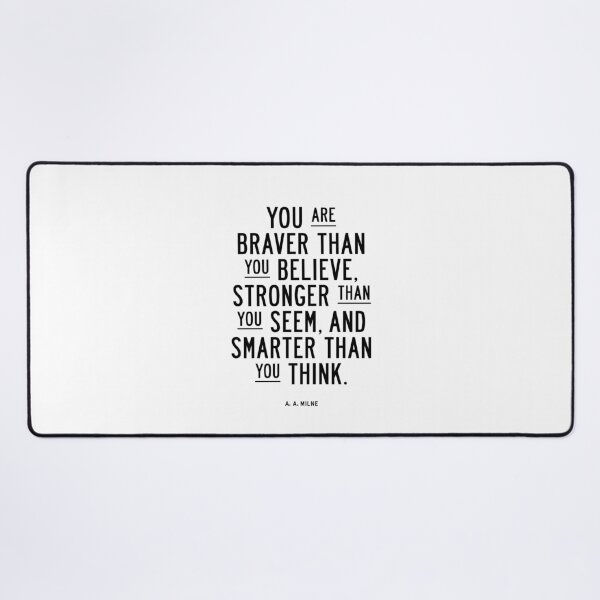 Item preview, You Are Braver Than You Believe Stronger Than You Seem and Smarter Than You Think designed and sold by MotivatedType.