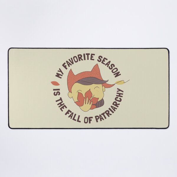 Item preview, My favorite season is the fall of patriarchy designed and sold by zsooofija.