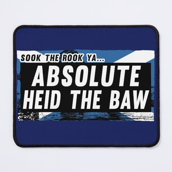 Item preview, Scottish Insults / Chat Up Lines : Absolute Heid The Baw designed and sold by DemandChaos.