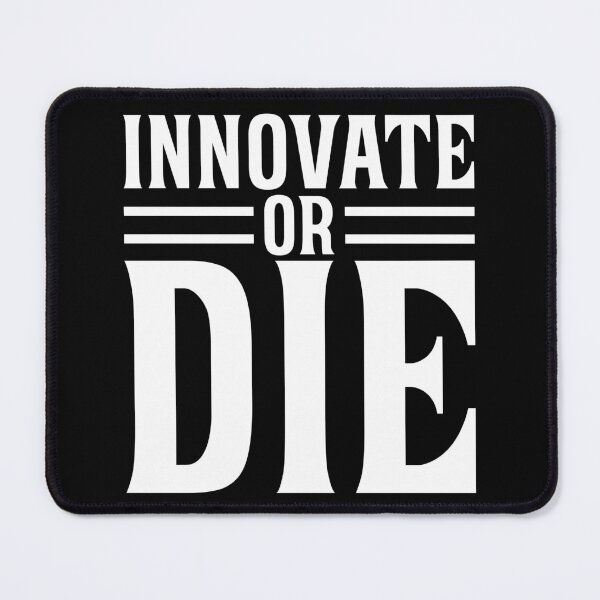 Item preview, Innovate or Die designed and sold by obedtheartist.