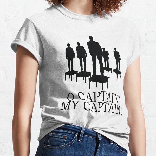 Dead Poets Society - O Captain My Captain Classic T-Shirt
