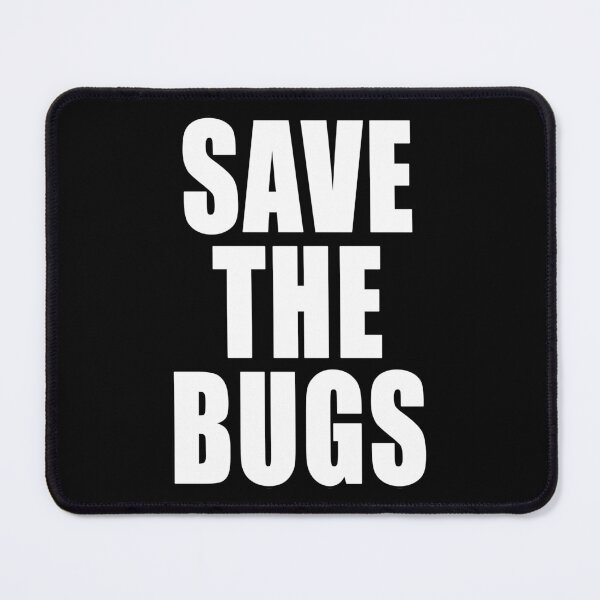 Item preview, Save The Bugs Environmental Protest Ban Fossil Fuel Climate Change Design designed and sold by Jason Gilbert.