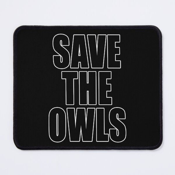 Item preview, Save The Owls Environmental Protest Ban Fossil Fuel Climate Change Design designed and sold by Jason Gilbert.