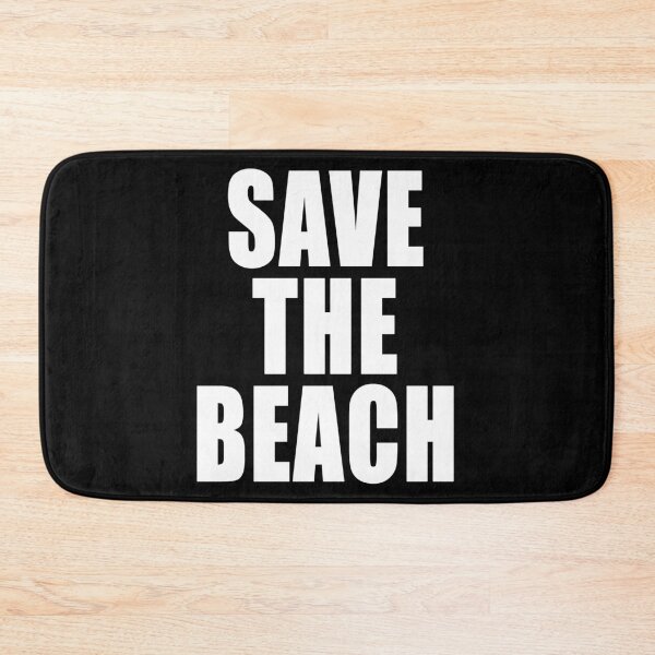 Item preview, Save The Beach Environmental Protest Ban Fossil Fuel Climate Change Design designed and sold by Jason Gilbert.