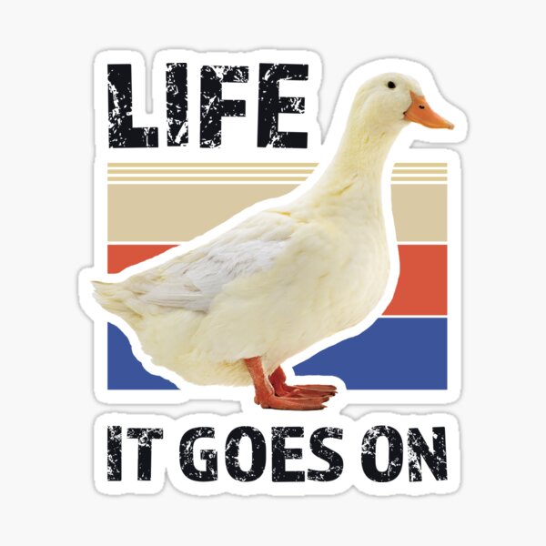 Artikel-Vorschau von Das Leben geht weiter Ente - Duck Meme, designt und verkauft von jacnotjac.