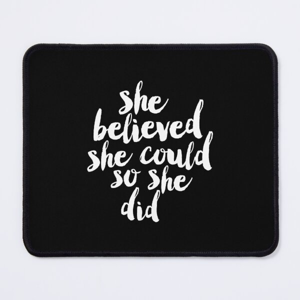 Item preview, She Believed She Could So She Did designed and sold by MotivatedType.