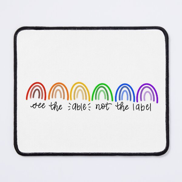 Item preview, See The Able Not The Label designed and sold by sydneyerichsen.