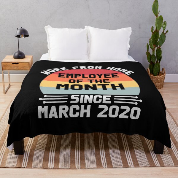Item preview, Work from Home Employee of the Month Since March 2020 designed and sold by Delandor.