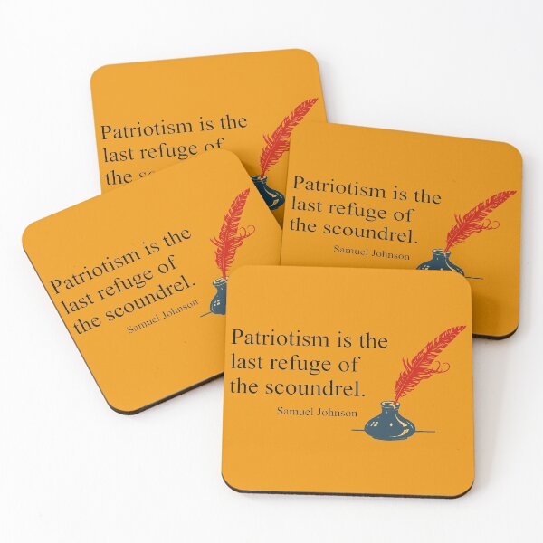 Item preview, "Patriotism is the last refuge of the scoundrel."  Samuel Johnson designed and sold by IXXIN.
