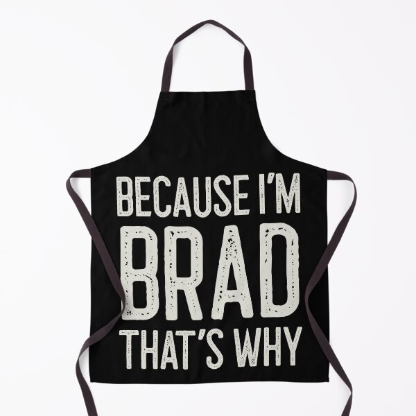 Item preview, Because I’m Brad That’s Why Funny Personalized Name designed and sold by MariosNydras.