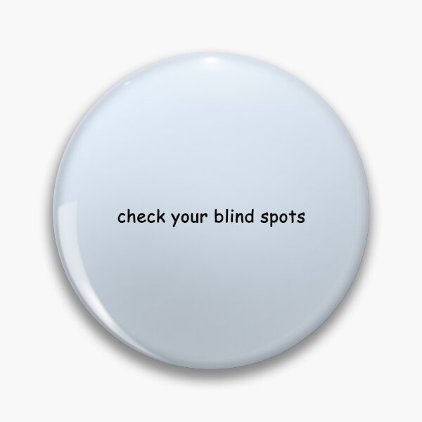 Item preview, check your blind spots designed and sold by SomeGuyLou.