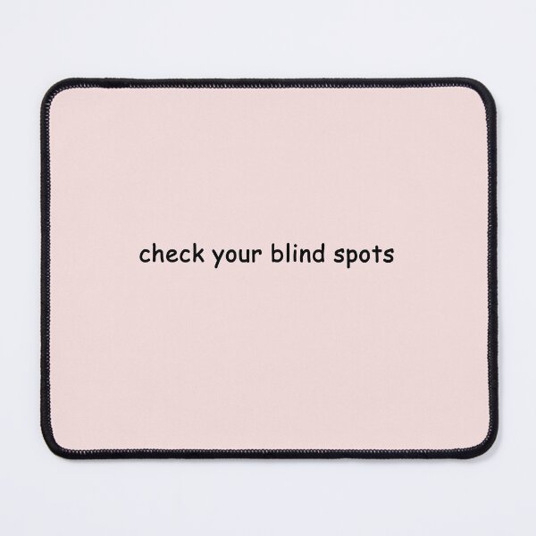 Item preview, check your blind spots designed and sold by SomeGuyLou.