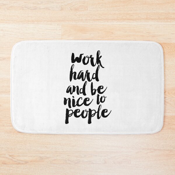 Item preview, Work Hard and Be Nice to People designed and sold by MotivatedType.