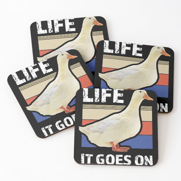 Item preview, Life Goes On Duck - Duck Meme designed and sold by jacnotjac.