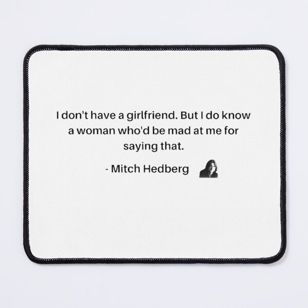Item preview, Mitch Hedberg - Girlfriend designed and sold by rawsavon.