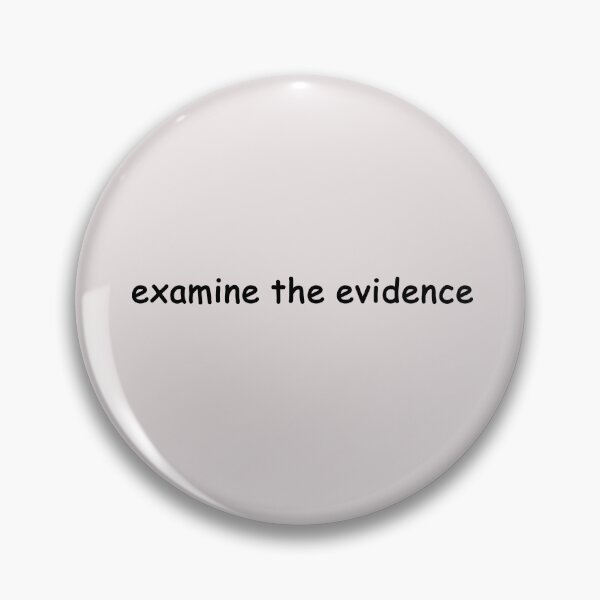 Item preview, examine the evidence designed and sold by SomeGuyLou.
