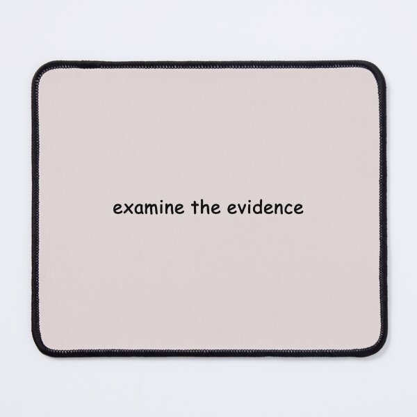 Item preview, examine the evidence designed and sold by SomeGuyLou.
