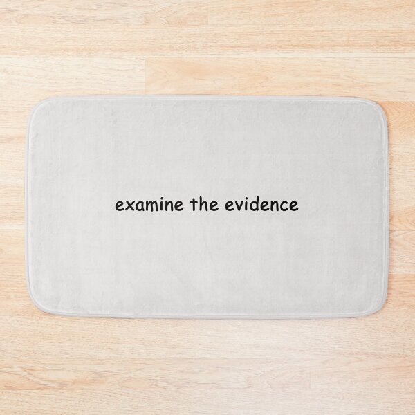 Item preview, examine the evidence designed and sold by SomeGuyLou.