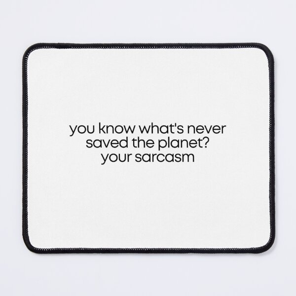 Item preview, you know what's never saved the planet? #2 designed and sold by readallthebooks.