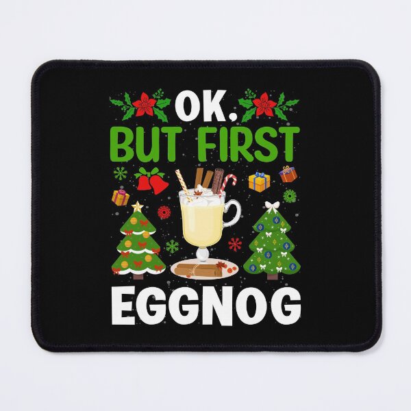 Item preview, Ok But First Eggnog | Funny Christmas 2021 designed and sold by thecooltable.