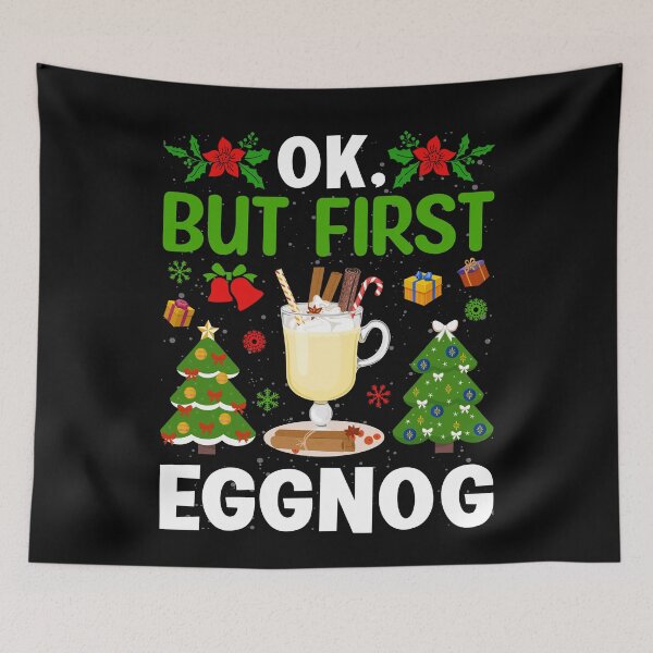Item preview, Ok But First Eggnog | Funny Christmas 2021 designed and sold by thecooltable.
