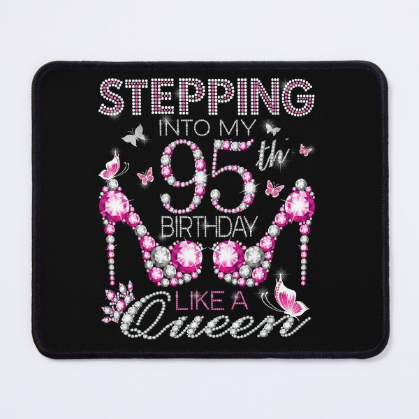 Item preview, Stepping Into My 95th Birthday Like A queen Birthday boss Stepping Into My Birthday gift Like A Boss Queen designed and sold by jojocat90.