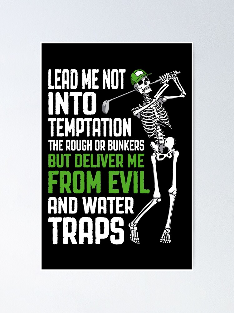 Golf Prayer Deliver Me From Evil Funny Skeleton Golfer Quote