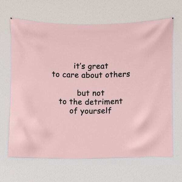 Item preview, It's great to care about others but not to the detriment of yourself designed and sold by SomeGuyLou.