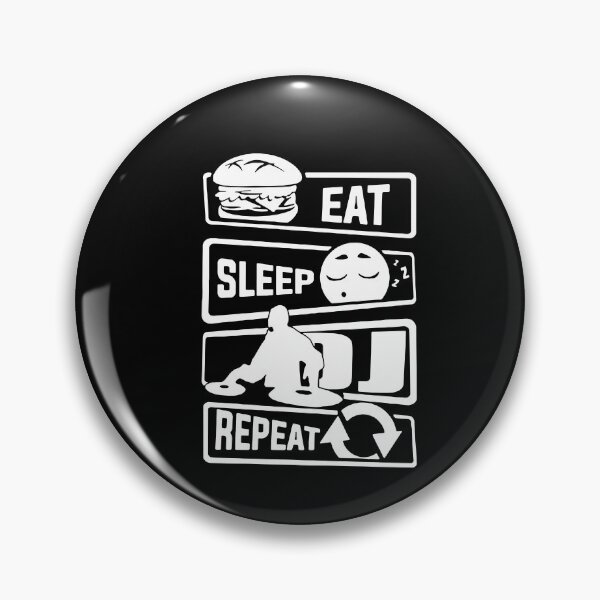 Item preview, Eat Sleep Dj Repeat Love Dj Music Funny Saying Art Design Happy Apparel Essential Inspiration Joy Mood Funny designed and sold by DesignByHeartUK.