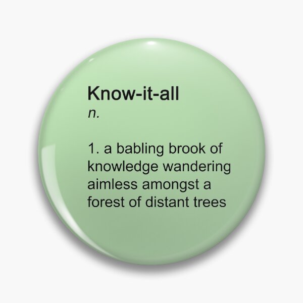 Item preview, Definition: Know-it-all designed and sold by SomeGuyLou.