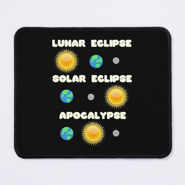 Item preview, Solar Eclipse, Lunar Eclipse, Apocalypse designed and sold by TheUnknown93.