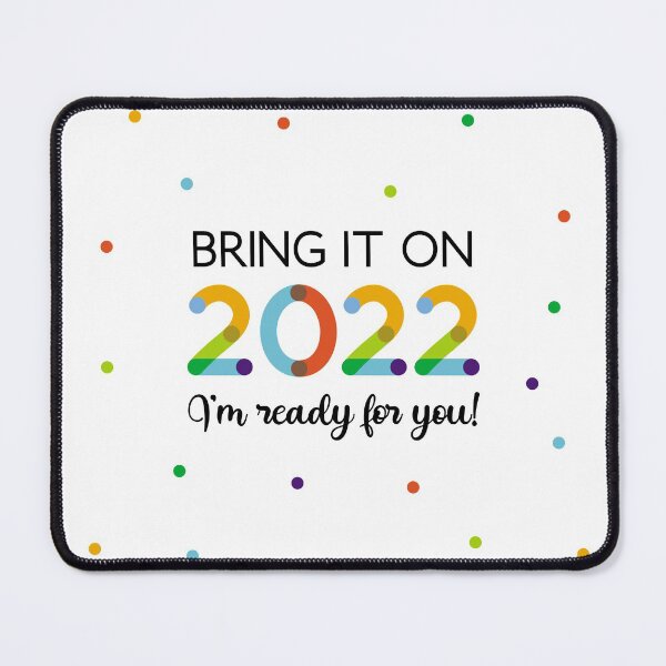 Item preview, Bring It On 2022 - I'm Ready For You designed and sold by VicEllisArt.