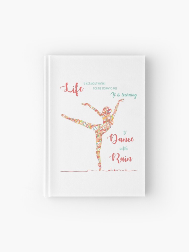 Life Is Dancing In The Rain Hardcover Journal - 