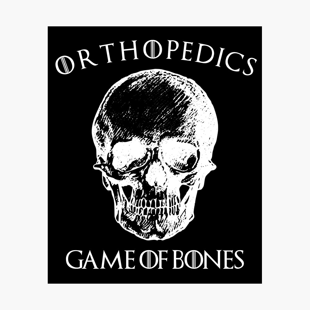 Orthopedic Surgeon Parody Doctor Orthopedist Gift Idea Game of Bones