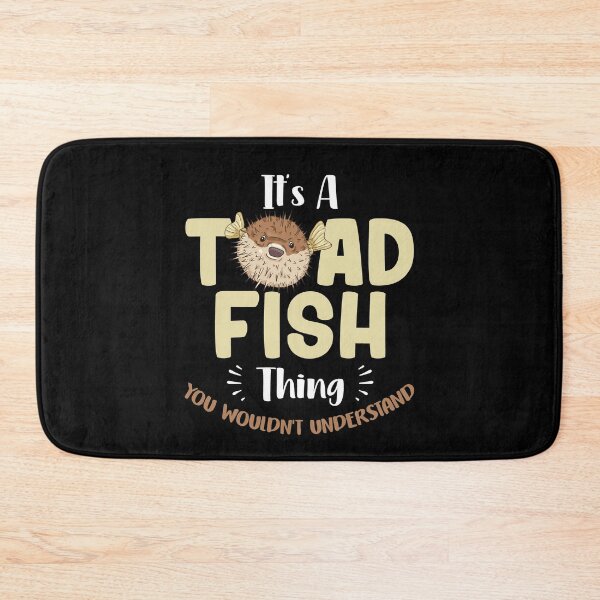 Item preview, It's A Toadfish Thing You Wouldn't Understand Animal Lovers designed and sold by Dressed For  Duty.