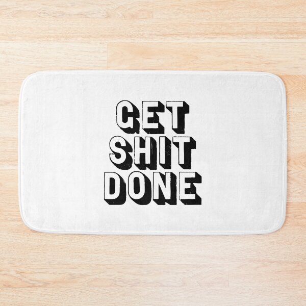 Item preview, Get Shit Done designed and sold by MotivatedType.