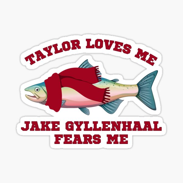 Taylor loves me, Jake fears me Sticker