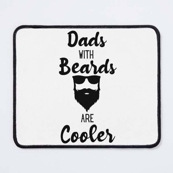 Item preview, Dads With Beards Are Cooler designed and sold by BunnyPanda0120.