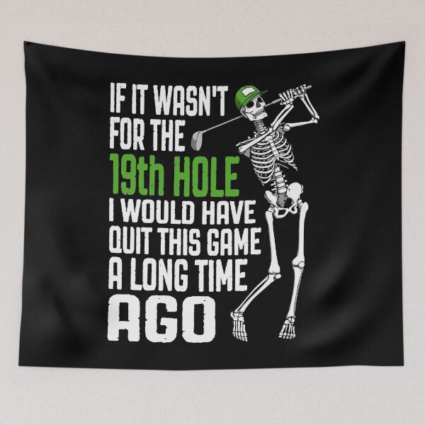 Item preview, Golf 19th Hole Game Quitter Funny Skeleton Golfer Quote designed and sold by GrandeDuc.
