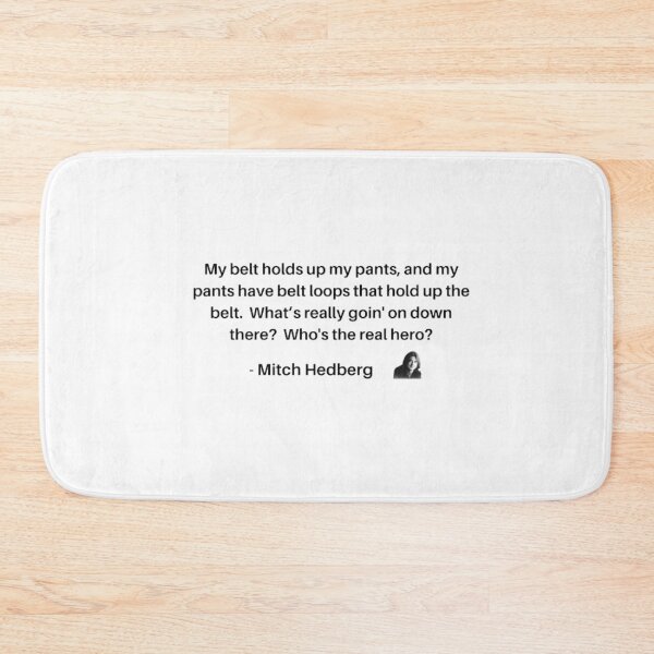 Item preview, Mitch Hedberg - Belt designed and sold by rawsavon.