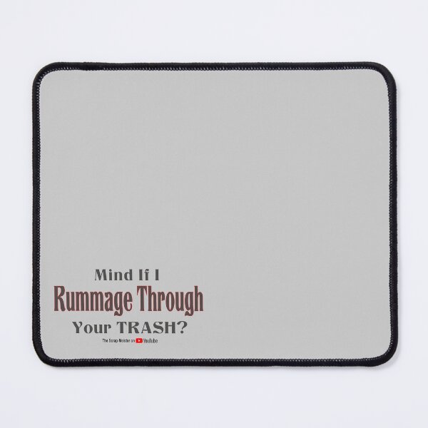 Item preview, Mind if I Rummage Through Your Trash?  w/Branding designed and sold by scrap-meister.