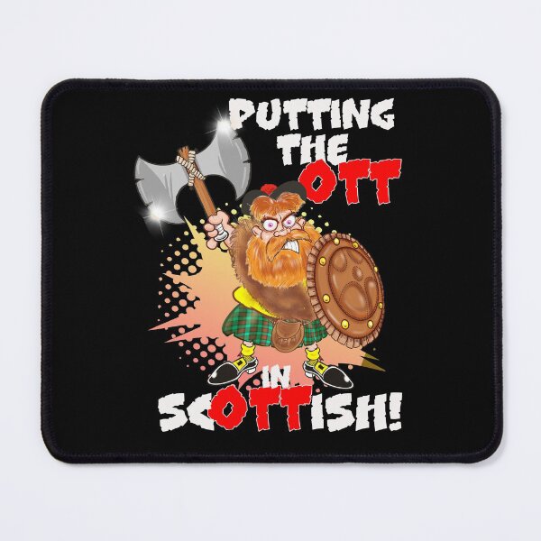 Item preview, Putting the OTT in ScOTTish! designed and sold by jimbairn.