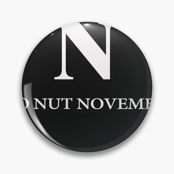 Item preview, No Nut November Birthday quotes designed and sold by Gamicnum.