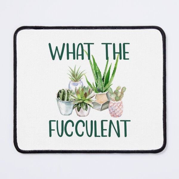 Item preview, What the Fucculent Cactus Succulents Gardening designed and sold by DAFIN.