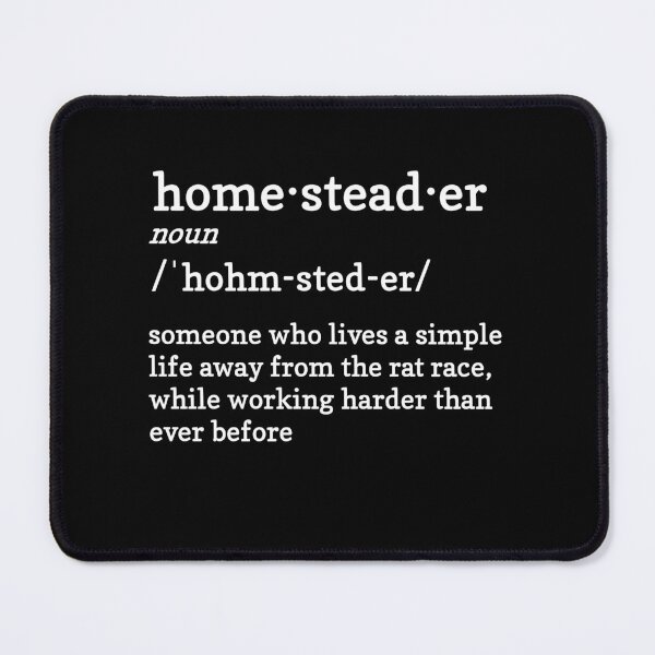 Item preview, Funny Homesteader Definition designed and sold by nanogarbanzo.