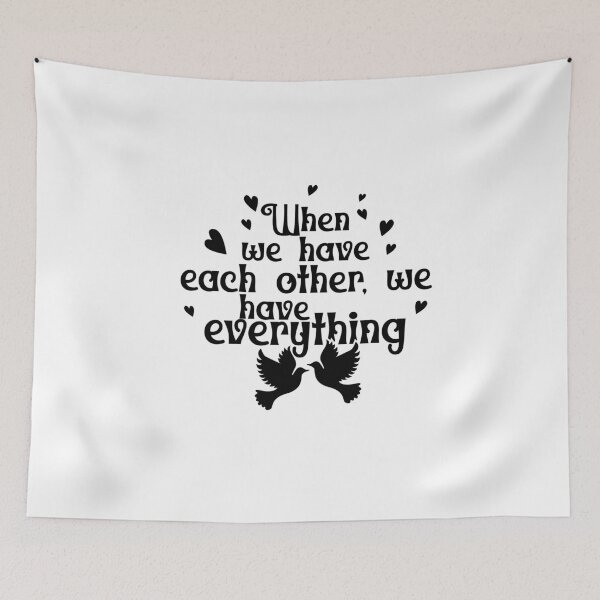 Item preview, When we have each other we have everything designed and sold by mintandbeer.